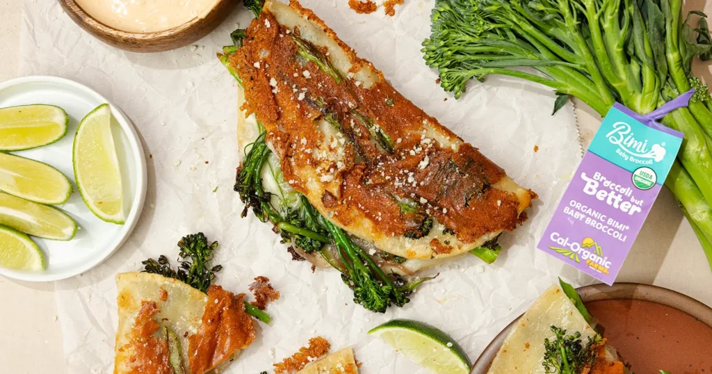 Cheesy Bimi® Baby Broccoli California Quesadillas